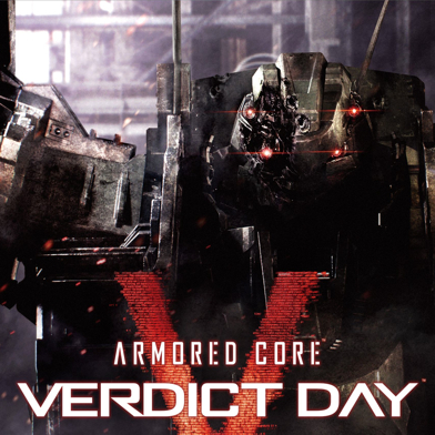 ARMORED CORE VERDICT DAY - 株式会社テンペストスタジオ